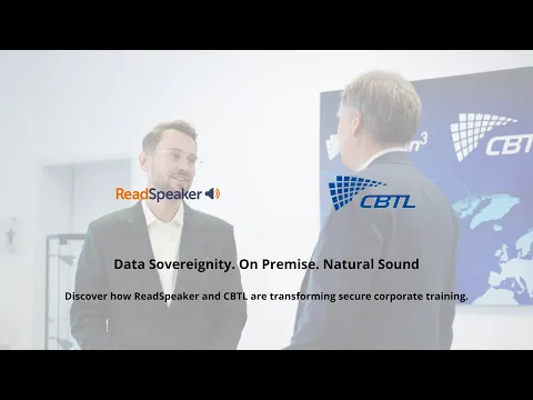 Secure Corporate Learning: ReadSpeaker + CBTL Evolution³ on Accessibility, Data Security and AI.