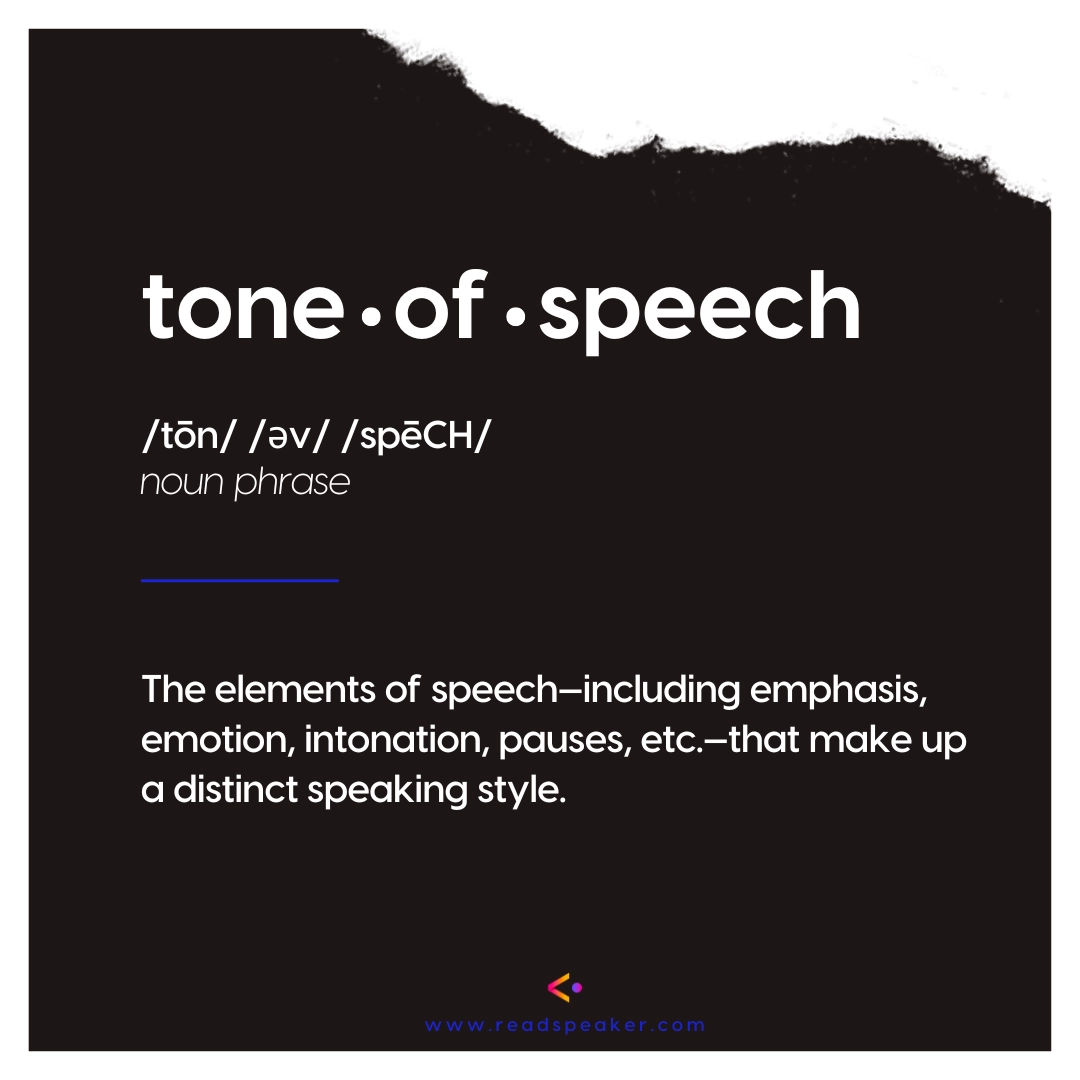 Et revet stykke sort papir, der viser et opslag i en ordbog efter udtrykket “tone of speech“. Opslaget definerer tone of speech som de elementer i talesproget, herunder tryk, følelser, intonation, pauser osv., der udgør en specifik talestil.